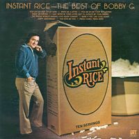 Bobby G. Rice - Instant Rice - The Best Of Bobby G.